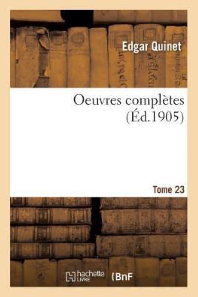 Cover for Edgar Quinet · Oeuvres Completes. Tome 23 (Paperback Book) (2018)