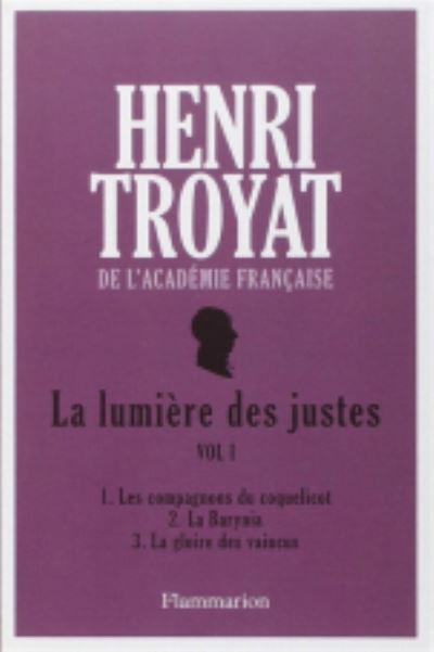 Cover for Henri Troyat · La lumiere des justes 1 (MERCH) (2015)