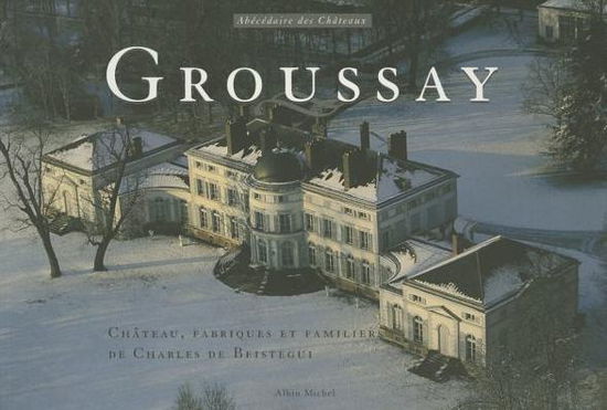 Cover for Jean-louis Remilleux · Groussay (Photos) (French Edition) (Paperback Book) [French edition] (2007)