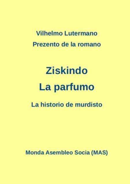 Cover for Vilhelmo Lutermano · Prezento De La Romano Ziskindo (Paperback Book) (2015)