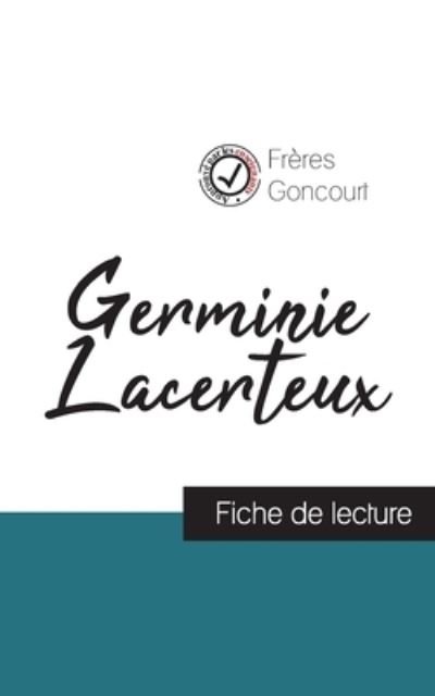 Cover for Freres Goncourt · Germinie Lacerteux des Freres Goncourt (fiche de lecture et analyse complete de l'oeuvre) (Paperback Book) (2023)