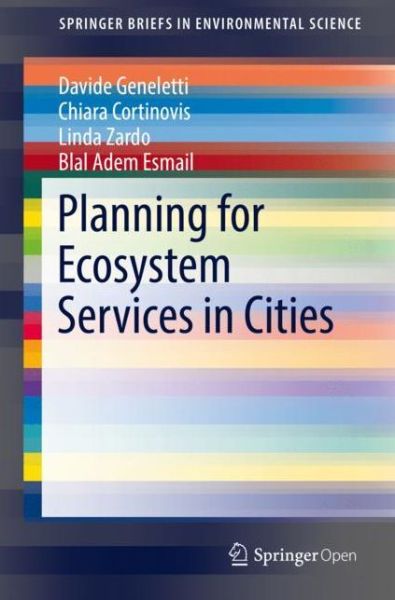Cover for Davide Geneletti · Planning for Ecosystem Services in Cities - SpringerBriefs in Environmental Science (Paperback Book) [1st ed. 2020 edition] (2019)