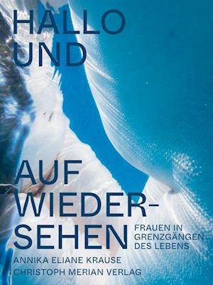 Cover for Annika Eliane Krause · Hallo und auf Wiedersehen (Book) (2024)