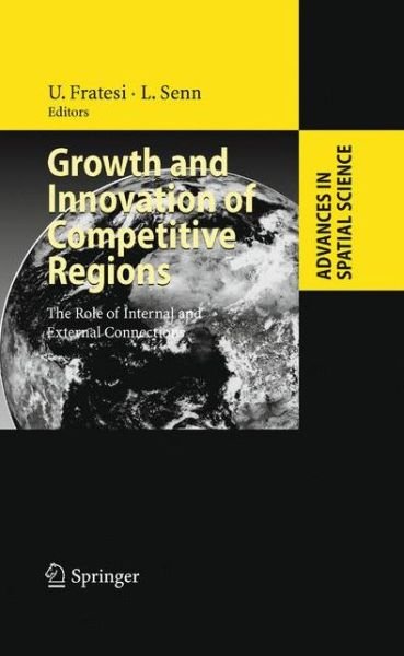 Cover for Ugo Fratesi · Growth and Innovation of Competitive Regions: The Role of Internal and External Connections - Advances in Spatial Science (Gebundenes Buch) [2009 edition] (2008)