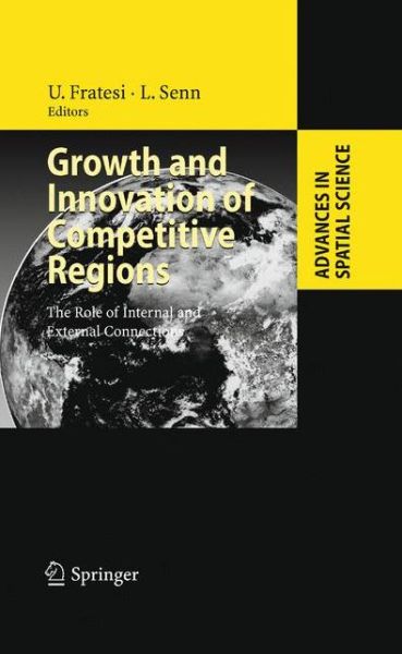 Cover for Ugo Fratesi · Growth and Innovation of Competitive Regions: The Role of Internal and External Connections - Advances in Spatial Science (Hardcover Book) [2009 edition] (2008)