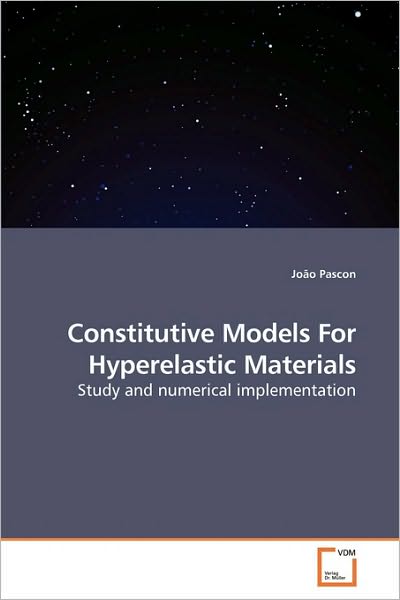 Cover for Joao Pascon · Constitutive Models for Hyperelastic Materials (Paperback Book) (2010)