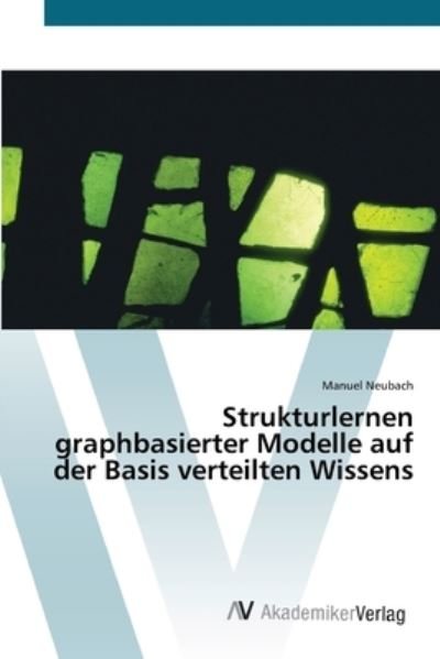 Cover for Neubach · Strukturlernen graphbasierter M (Bog) (2012)