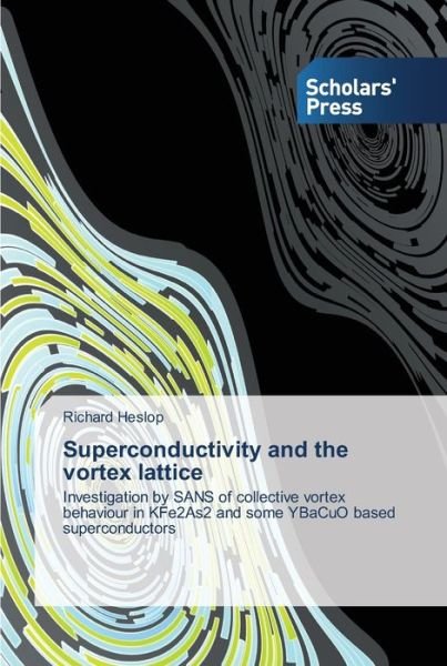 Heslop · Superconductivity and the vortex (Bog) (2013)
