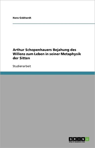 Cover for Gebhardt · Arthur Schopenhauers Bejahung (Buch) [German edition] (2009)