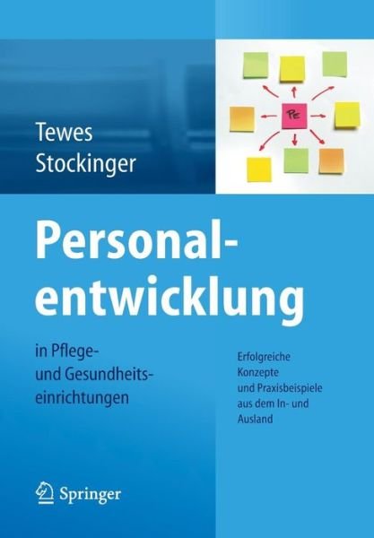 Cover for Tewes  Renate · Personalentwicklung in Pflege- Und Gesundheitseinrichtungen: Erfolgreiche Konzepte Und Praxisbeispiele Aus Dem In-Und Ausland (Pocketbok) [2014 edition] (2014)