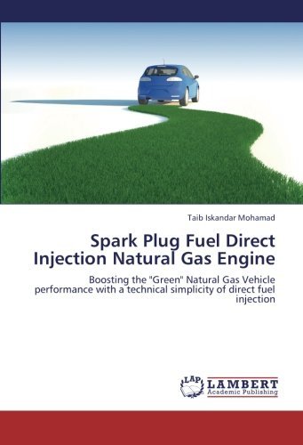 Cover for Taib Iskandar Mohamad · Spark Plug Fuel Direct Injection Natural Gas Engine: Boosting the &quot;Green&quot; Natural Gas Vehicle Performance with a Technical Simplicity of Direct Fuel Injection (Paperback Book) (2013)