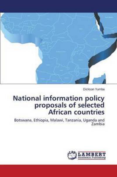 Cover for Yumba Dickson · National Information Policy Proposals of Selected African Countries (Taschenbuch) (2015)