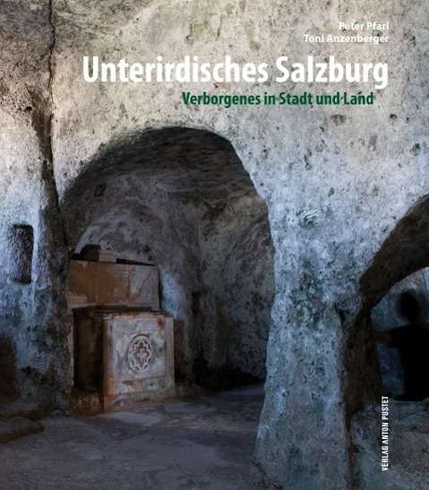 Cover for Peter Pfarl · Pfarl:unterirdisches Salzburg (Book)