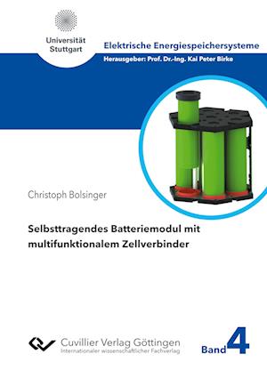 Cover for Christoph Bolsinger · Selbsttragendes Batteriemodul mit multifunktionalem Zellverbinder (Paperback Book) (2020)