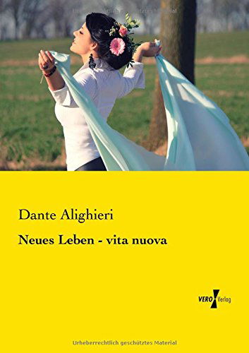 Cover for Dante Alighieri · Neues Leben - Vita Nuova (Paperback Bog) [German edition] (2019)