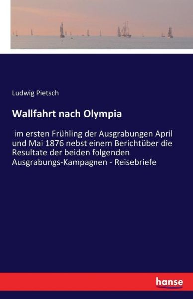 Wallfahrt nach Olympia - Pietsch - Książki -  - 9783742839237 - 17 sierpnia 2016