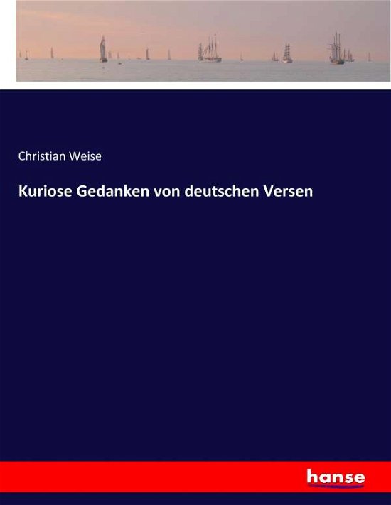Cover for Weise · Kuriose Gedanken von deutschen Ve (Bog) (2017)