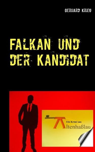 Cover for Krieg · Falkan und der Kandidat (Bok) (2018)