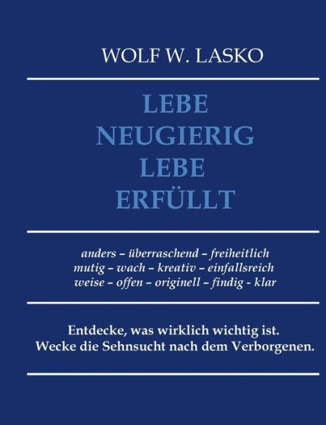 Cover for Lasko · Lebe neugierig - Lebe erfüllt (Bog) (2019)