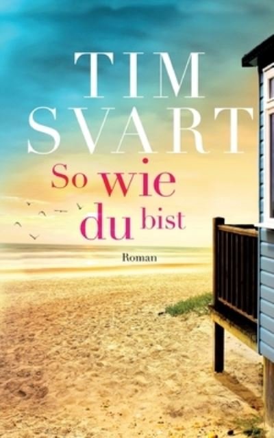 Cover for Svart · So wie du bist (Buch) (2020)