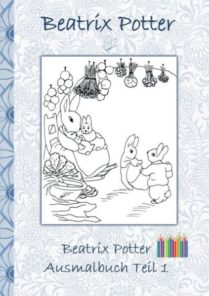 Cover for Potter · Beatrix Potter Ausmalbuch Teil 1 (Book) (2018)