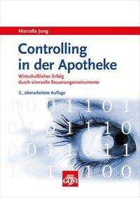 Controlling in der Apotheke - Jung - Bücher -  - 9783774113237 - 