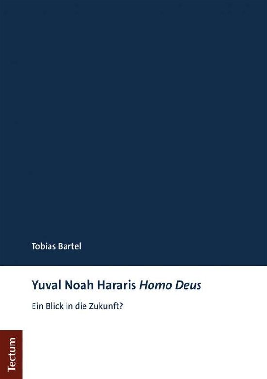 Cover for Bartel · Y. N. Hararis &quot;Homo Deus&quot;: Ein B (Book) (2020)