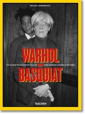 Cover for Taschen · Warhol on Basquiat. The Iconic Relationship Told in Andy Warhol’s Words and Pictures (Inbunden Bok) [Multilingual edition] (2019)