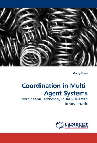 Cover for Gang Chen · Coordination in Multi-agent Systems: Coordination Technology in Task-oriented Environments (Paperback Book) (2009)