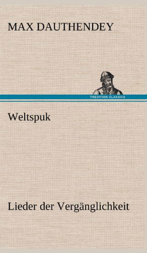 Cover for Max Dauthendey · Weltspuk (Hardcover Book) [German edition] (2012)