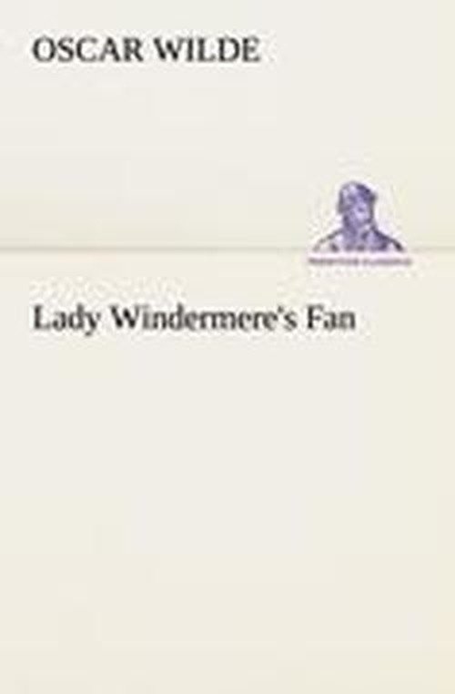 Cover for Oscar Wilde · Lady Windermere's Fan (Tredition Classics) (Paperback Bog) (2013)