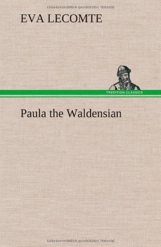 Cover for Eva Lecomte · Paula the Waldensian (Innbunden bok) (2013)