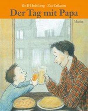 Cover for Bo R. Holmberg · Der Tag mit Papa (Hardcover Book) (2022)