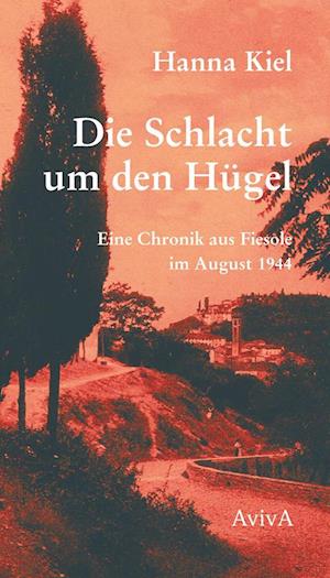 Cover for Hanna Kiel · Die Schlacht um den Hügel (Book) (2024)