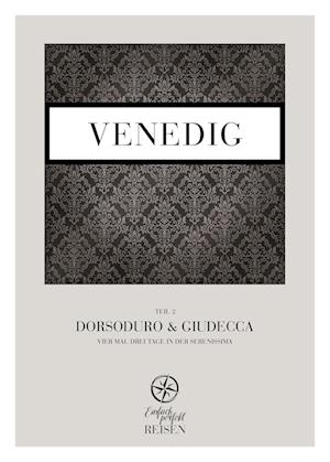 Cover for Martin Büchele · Venedig Teil 2 – Dorsoduro &amp; Giudecca (Bok) (2023)