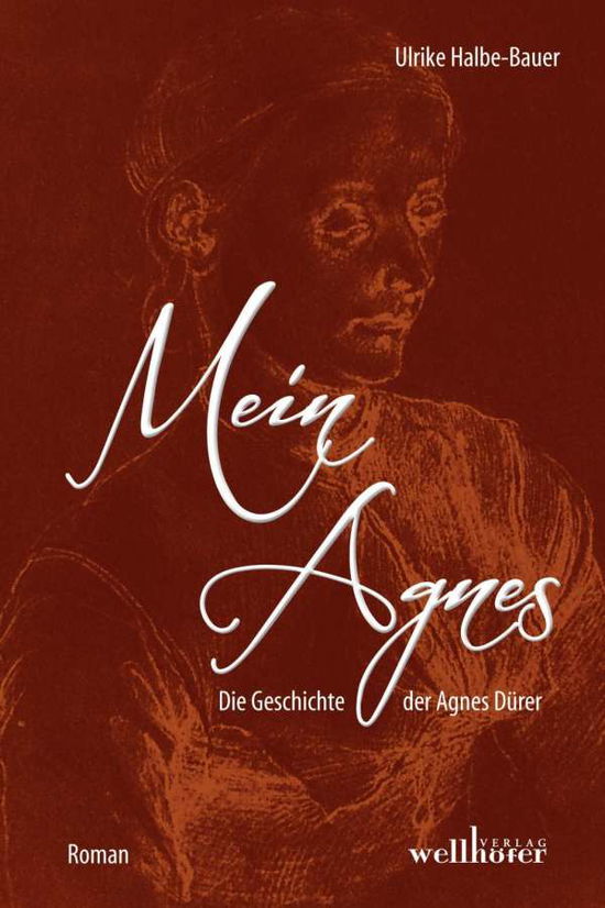 Cover for Halbe-Bauer · Mein Agnes (Book)