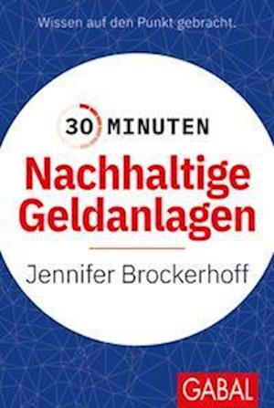 Cover for Jennifer Brockerhoff · 30 Minuten Nachhaltige Geldanlagen (Bok) (2022)