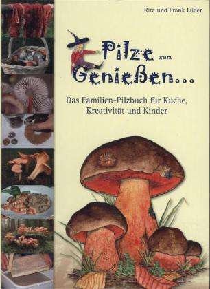 Cover for Lüder · Pilze zum Genießen... Das Familie (Bog)