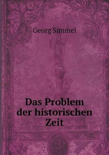 Cover for Georg Simmel · Das Problem Der Historischen Zeit (Paperback Book) [German edition] (2014)