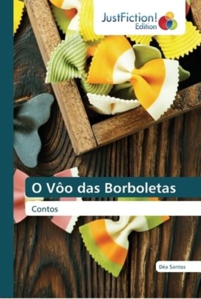 Cover for Santos · O Vôo das Borboletas (Book) (2019)