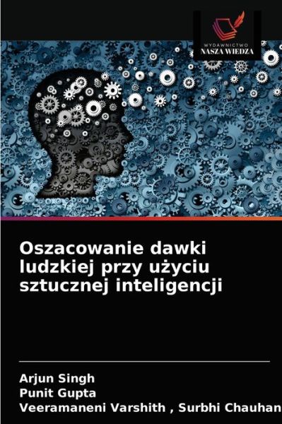 Cover for Arjun Singh · Oszacowanie dawki ludzkiej przy u?yciu sztucznej inteligencji (Paperback Book) (2021)