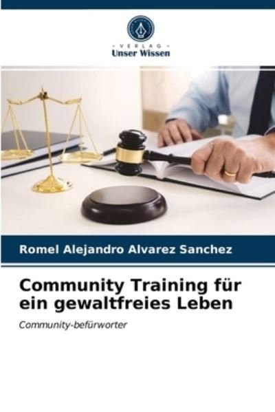 Cover for Romel Alejandro Alvarez Sanchez · Community Training fur ein gewaltfreies Leben (Pocketbok) (2021)