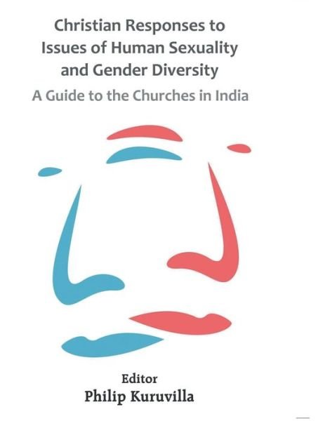 Cover for Philip Kuruvilla · Christian Responses to Issues of Human Sexuality and Gender Diversity (Paperback Book) (2017)