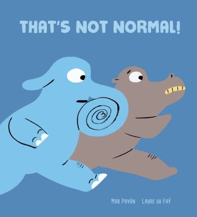 Cover for Mar Pavon · That's Not Normal (Hardcover bog) (2021)