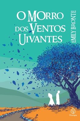 O morro dos ventos uivantes - Emily Bronte - Bøker - Principis - 9788594318237 - 13. desember 2021