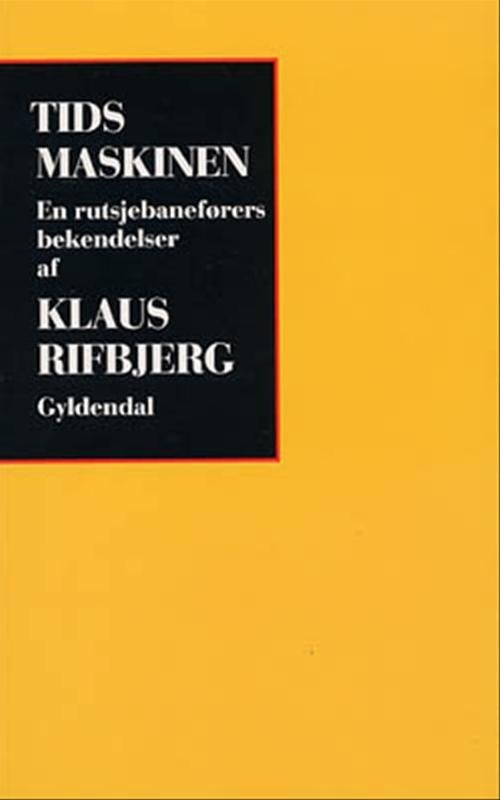 Cover for Klaus Rifbjerg · Tidsmaskinen (Hæftet bog) [1. udgave] (2002)