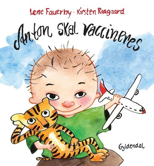 Cover for Lene Fauerby · Anton: Anton skal vaccineres (Inbunden Bok) [1:a utgåva] [Indbundet] (2014)