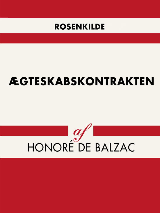 Cover for Honoré de Balzac · Verdens klassikere: Ægteskabskontrakten (Sewn Spine Book) [1st edition] (2018)