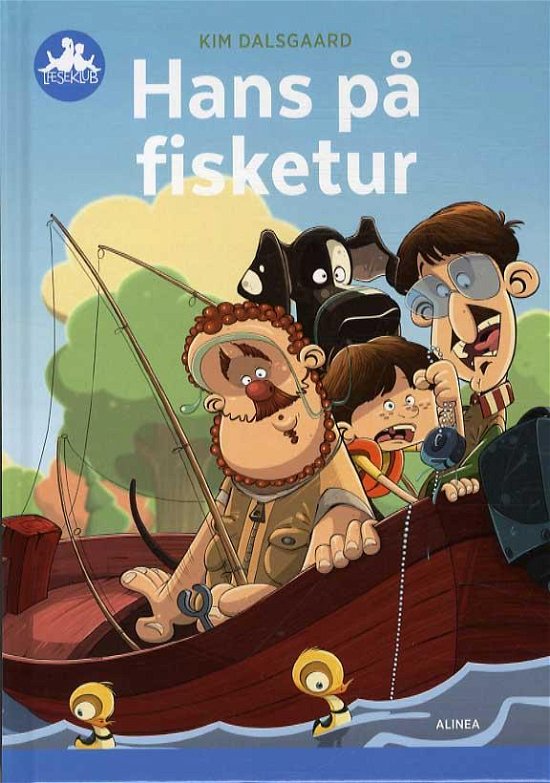 Læseklub: Hans på fisketur, Blå Læseklub - Kim Dalsgaard - Bøger - Alinea - 9788723516237 - 17. juni 2016