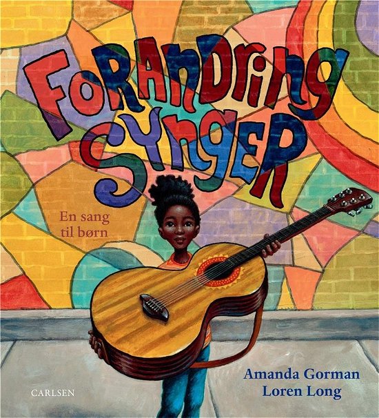 Cover for Amanda Gorman · Forandring synger (Bound Book) [1st edition] (2022)